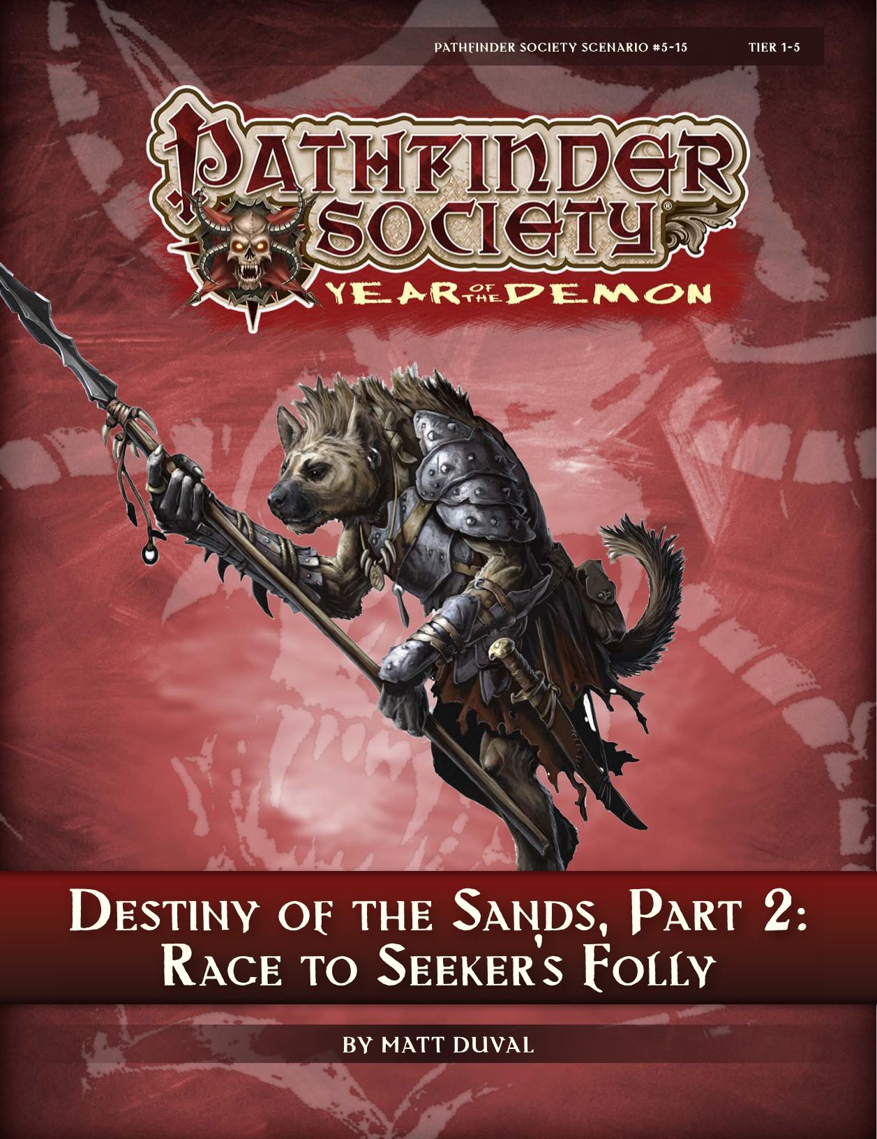 Pathfinder Society: Destiny of the Sands, Part II, Race to Seeker's Folly