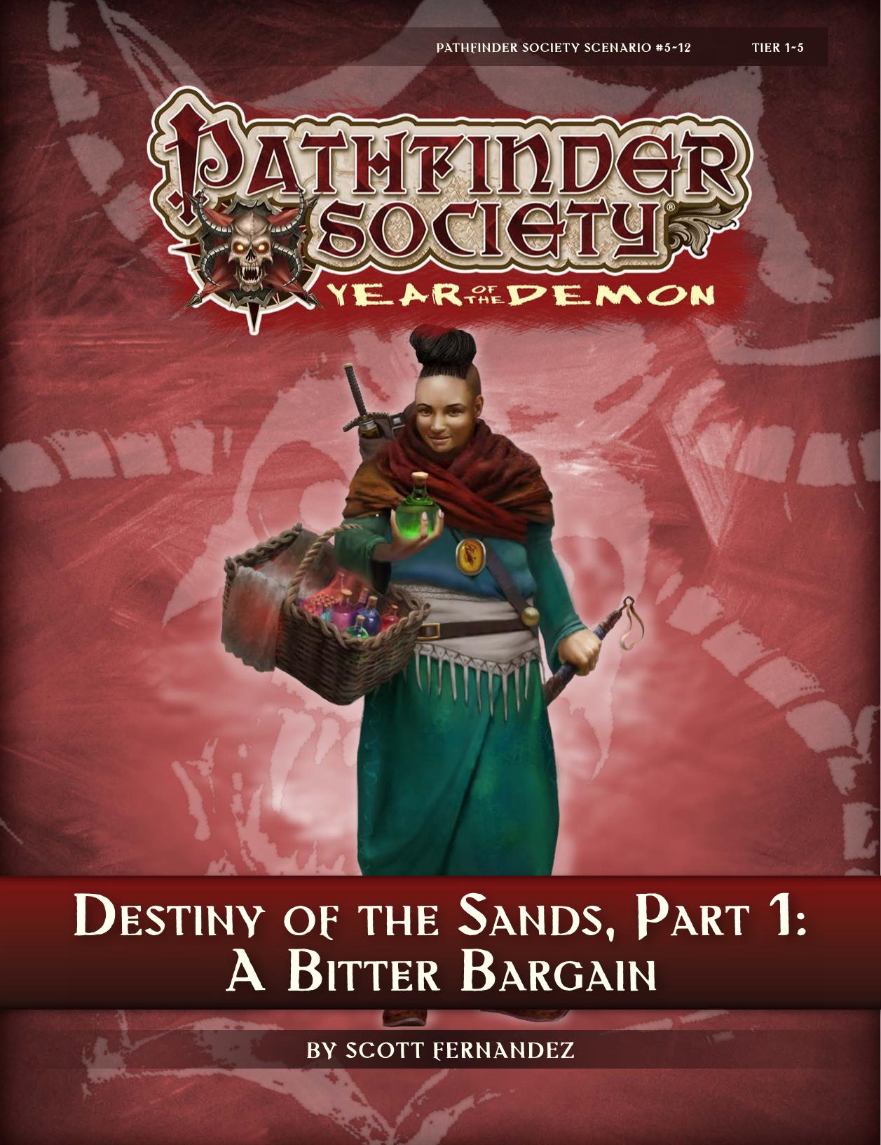 Pathfinder Society: Destiny of the Sands, Part I, A Bitter Bargain