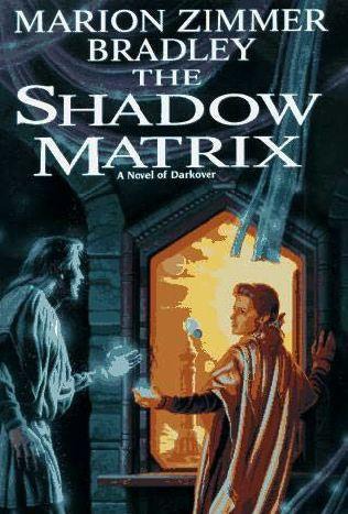 Darkover 22 - The Shadow Matrix