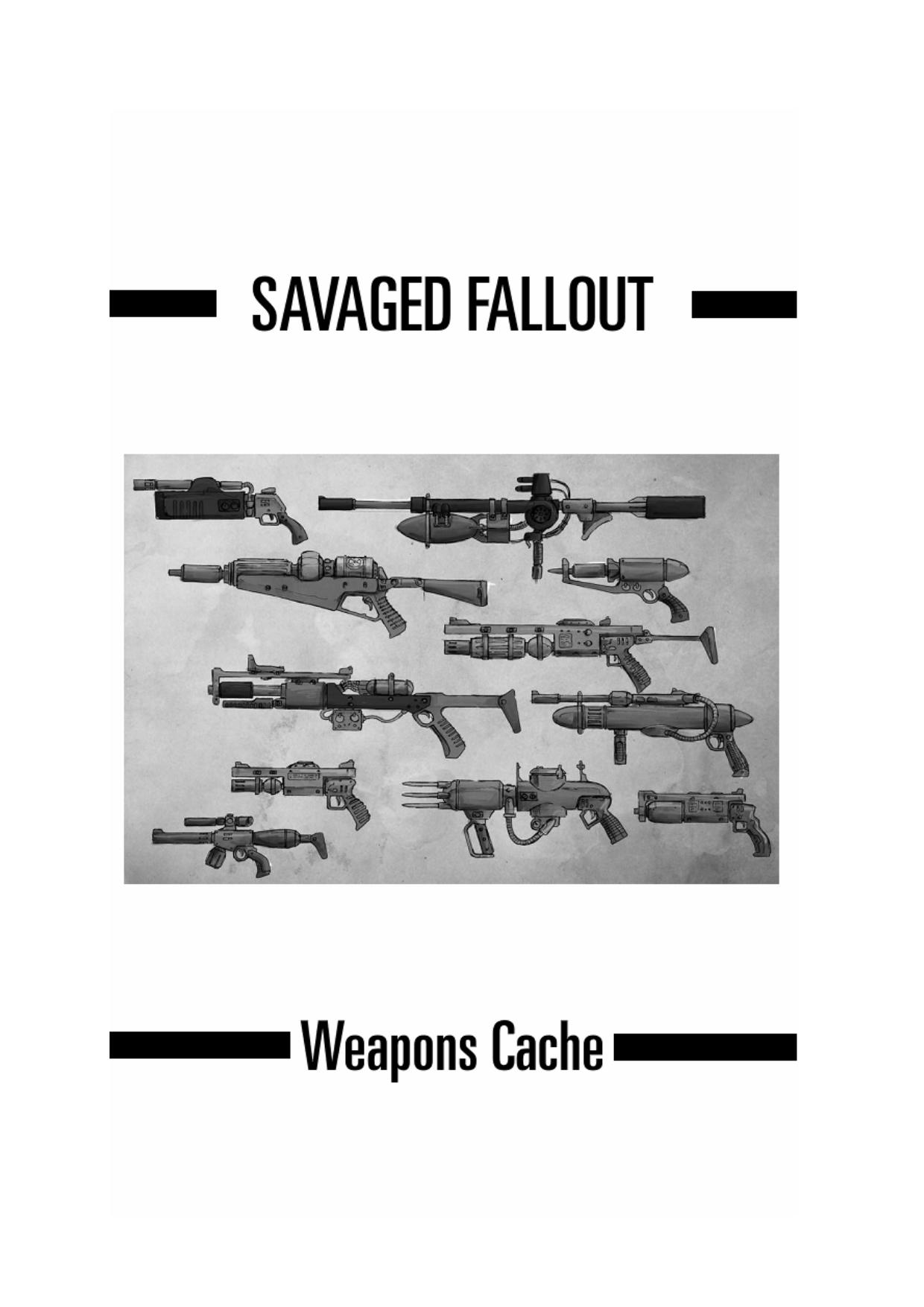 Savaged Fallout Weapons Cache