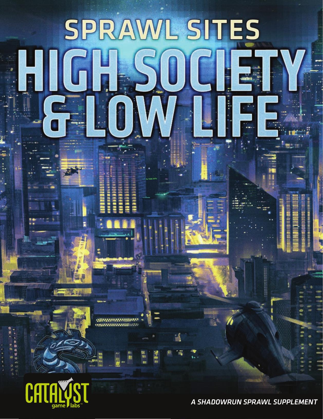 Shadowrun: Sprawl Sites: High Society and Low Life