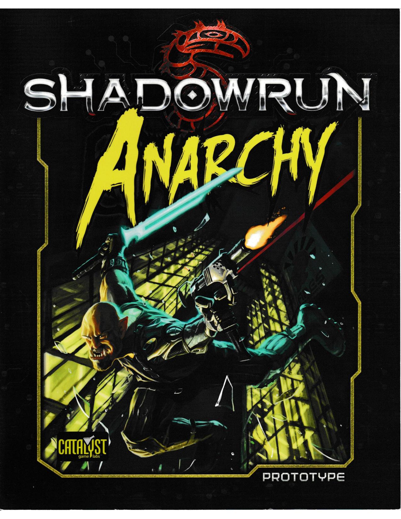 Shadowrun 5E Anarchy Prototype