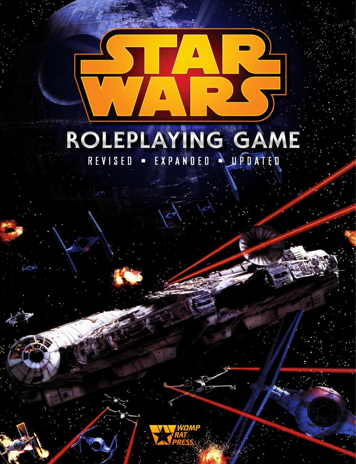 Star Wars Roleplaying Game: Revised, Expanded and Updated
