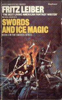 Fafhrd and Gray Mouser 06 - Swords and Ice Magic
