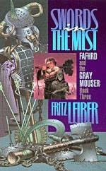 Fafhrd and Gray Mouser 03 - Swords in the Mist