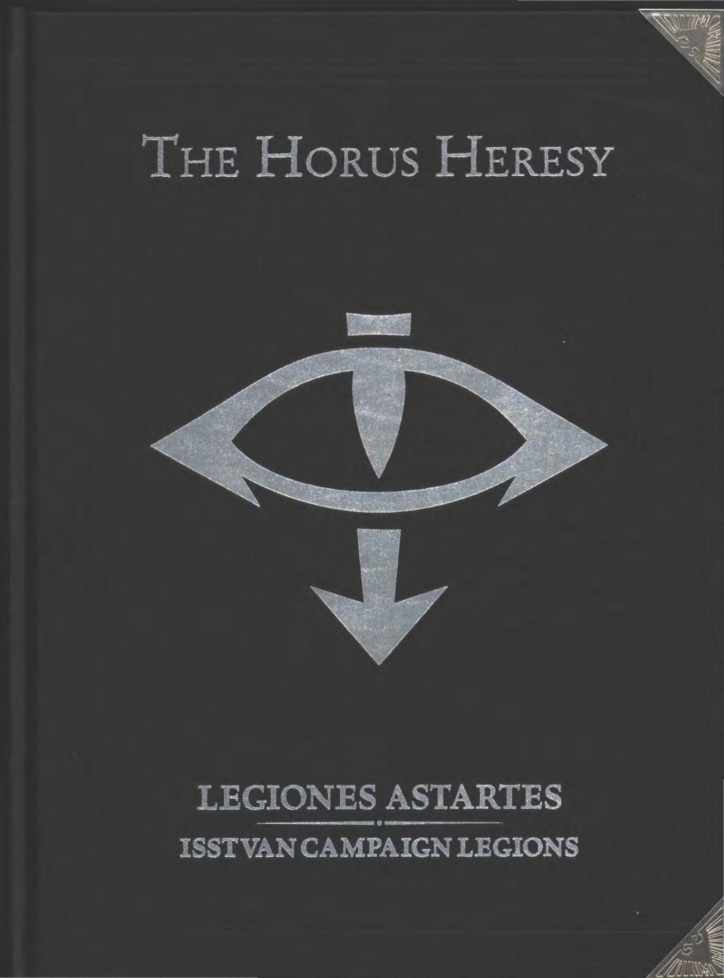The Horus Heresy Legiones Astartes Isstvan Campaign