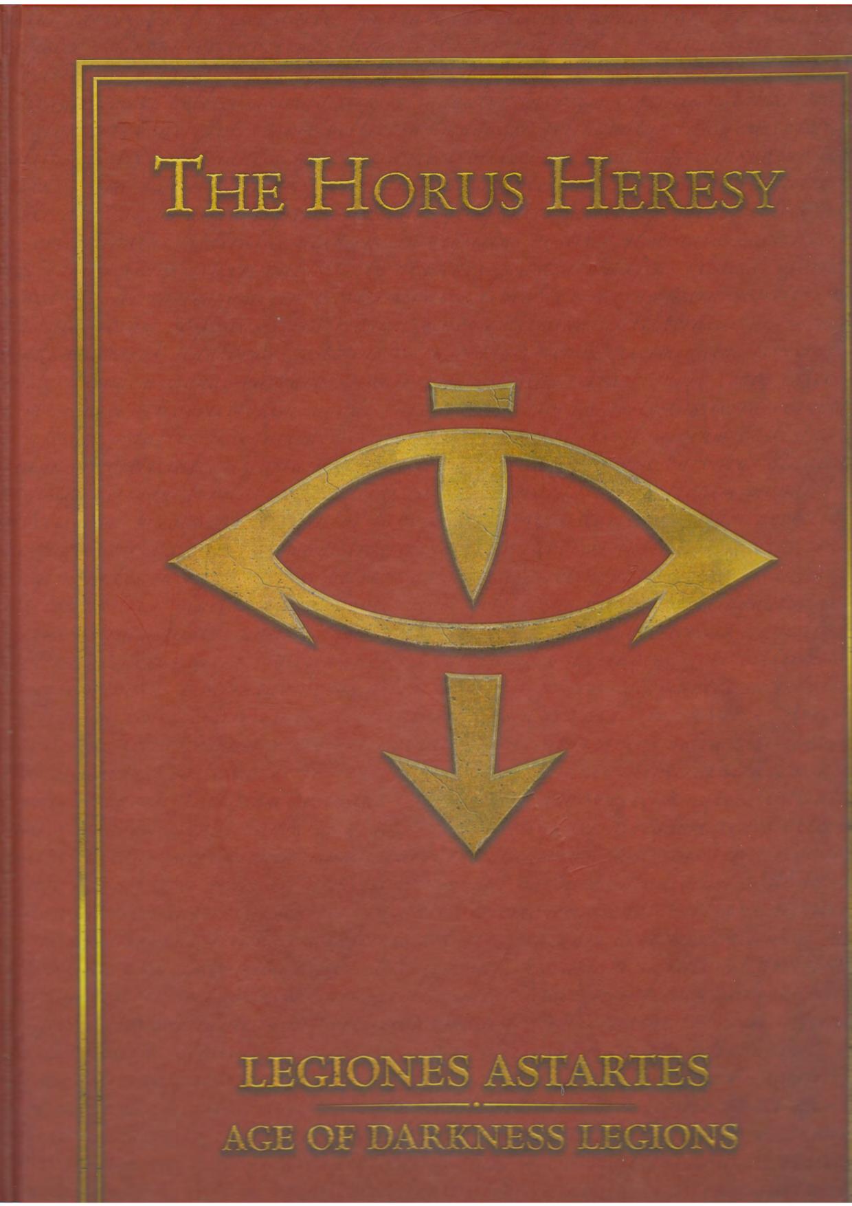 The Horus Heresy Legiones Astartes Age of Darkness Legions
