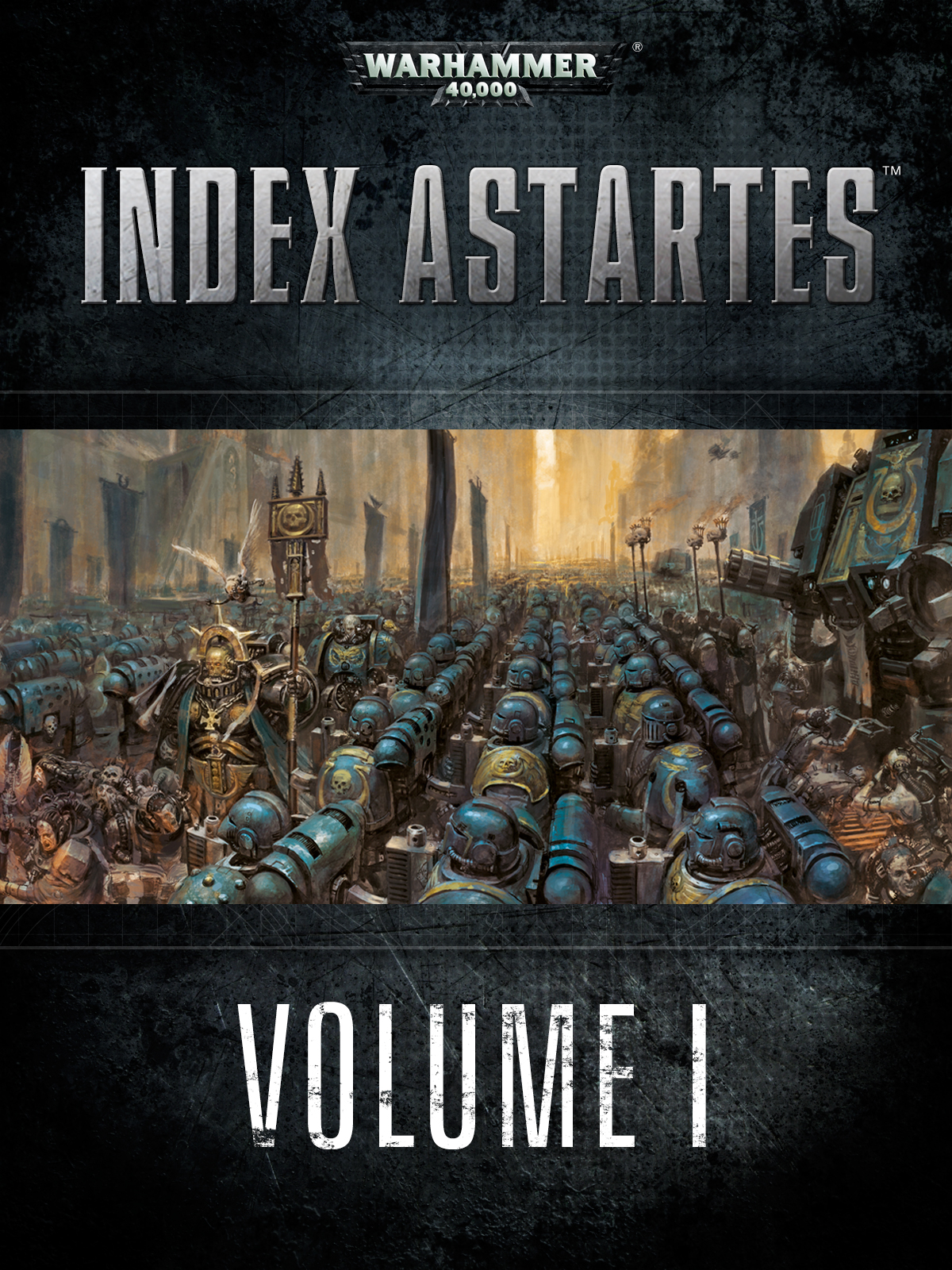 Index Astartes - Volume 1