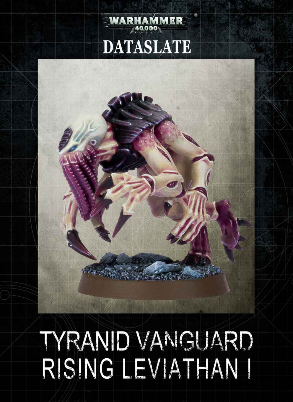Dataslate: Tyranid Vanguard - Rising Leviathan I