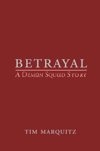 Betrayal - a Demon Squad Story