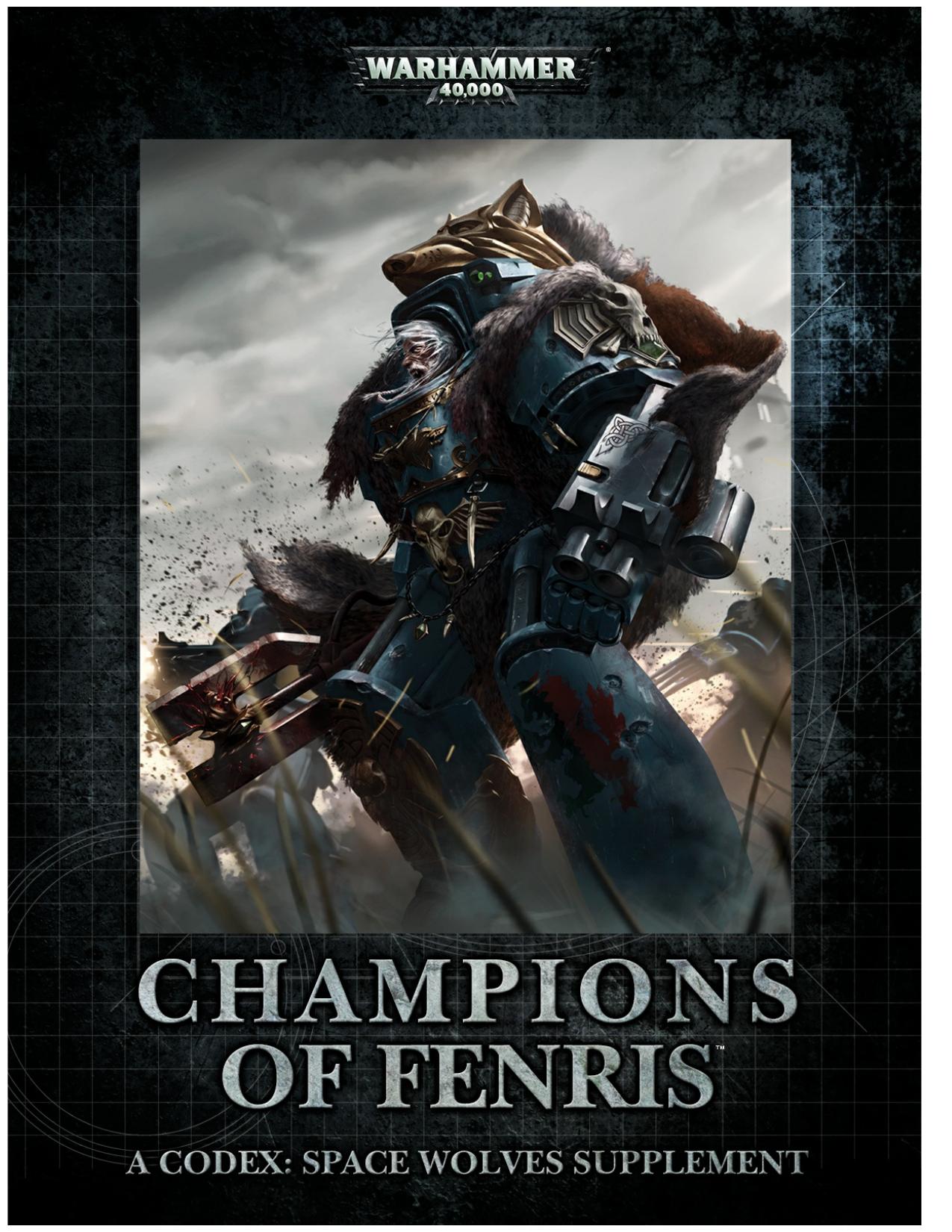 Champions of Fenris A Codex: Space Wolves Supplement
