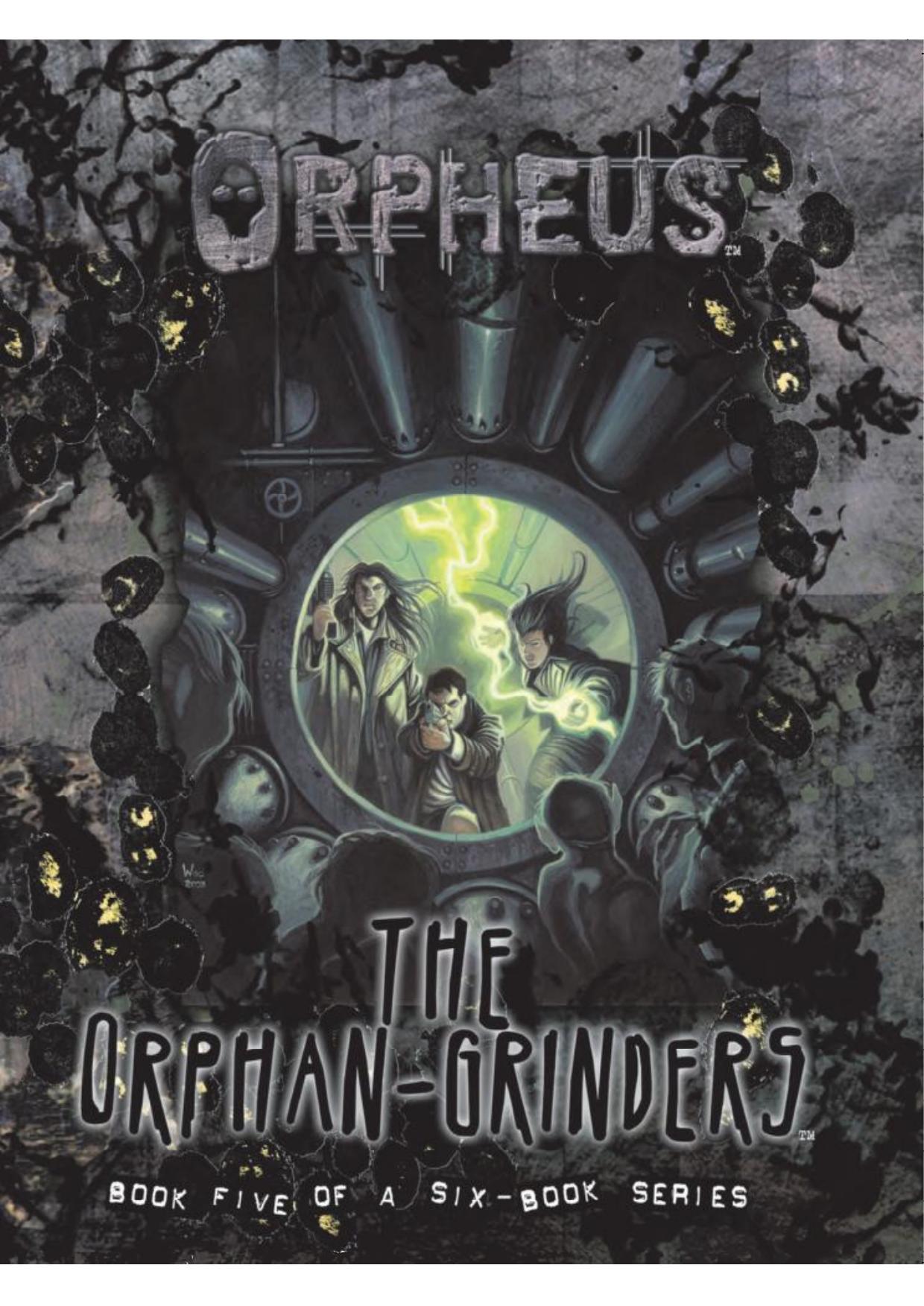 The Orphan Grinders