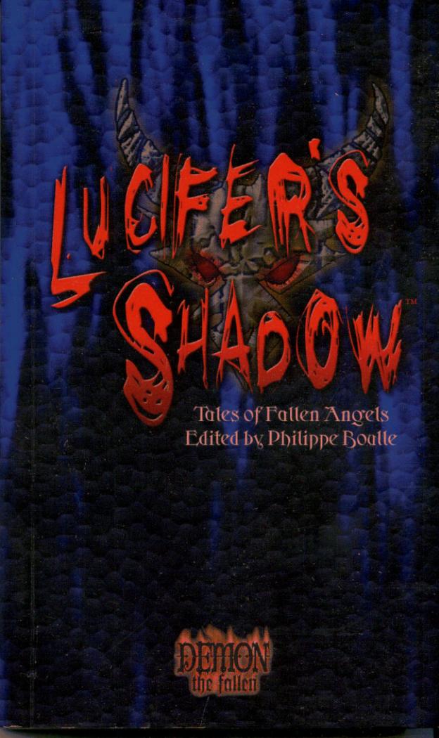 Demon: The Fallen. Lucifer's Shadow: Tales of Fallen Angels