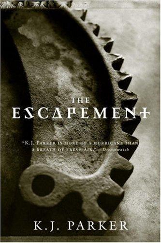 The Escapement (Engineer Trilogy)