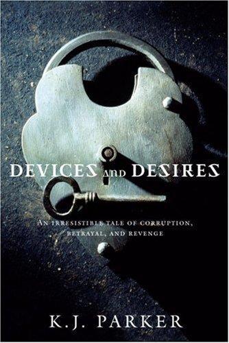 Devices and Desires (Engineer Trilogy)
