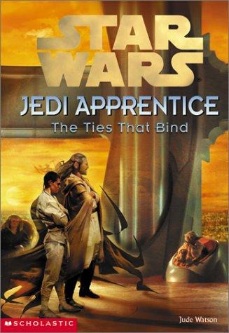 Star Wars - Jedi Apprentice 14 The Ties That Bind