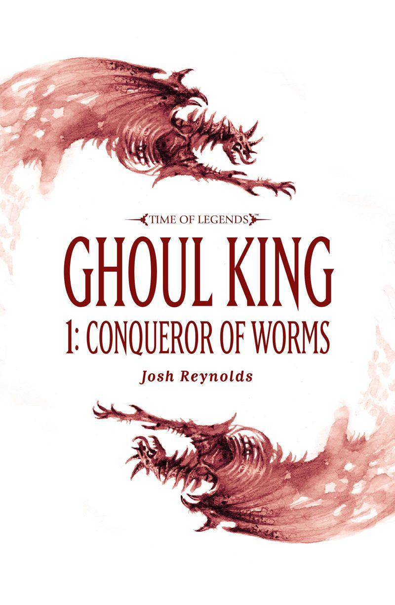Ghoul King: Conqueror of Worms