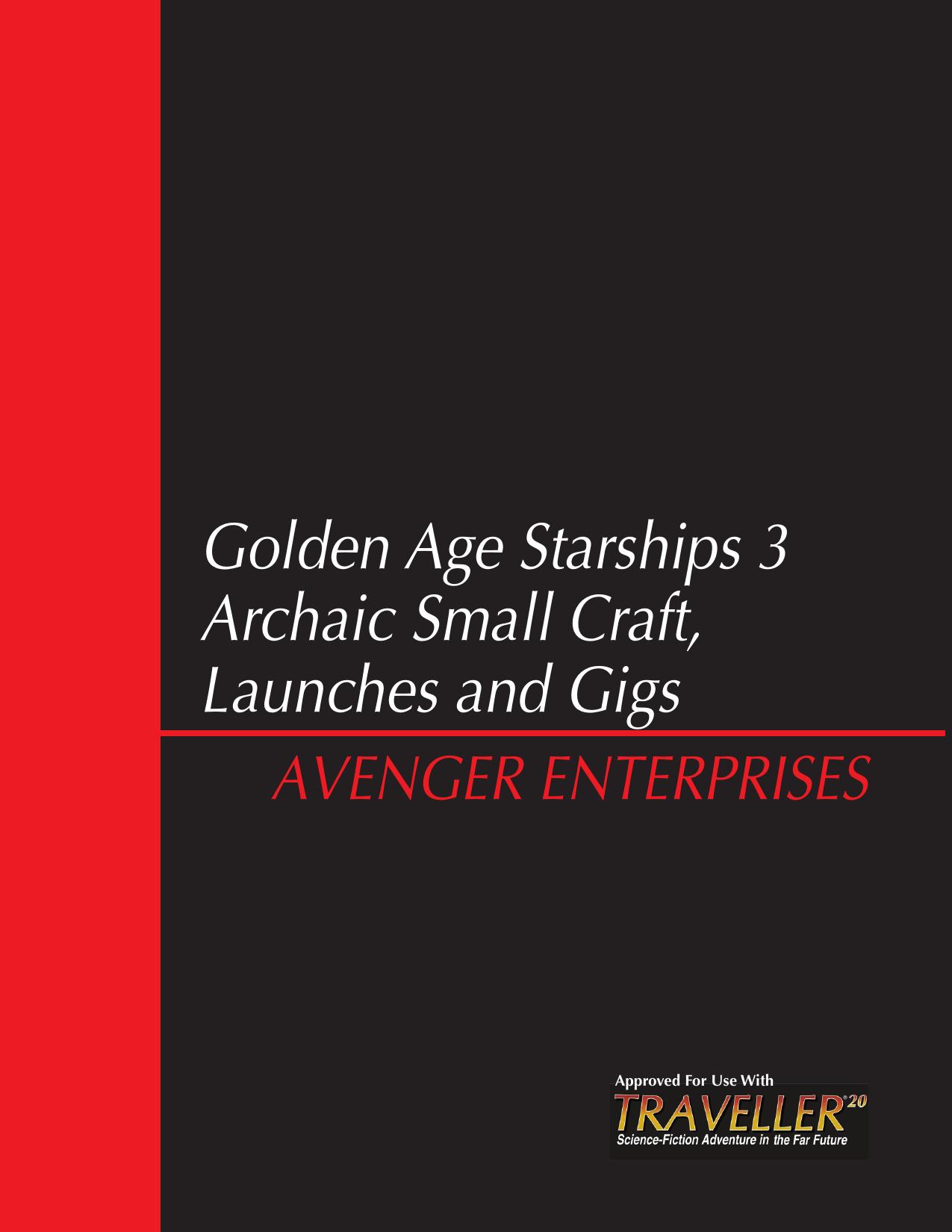 Archaic Small Craft, Launches & Gigs
