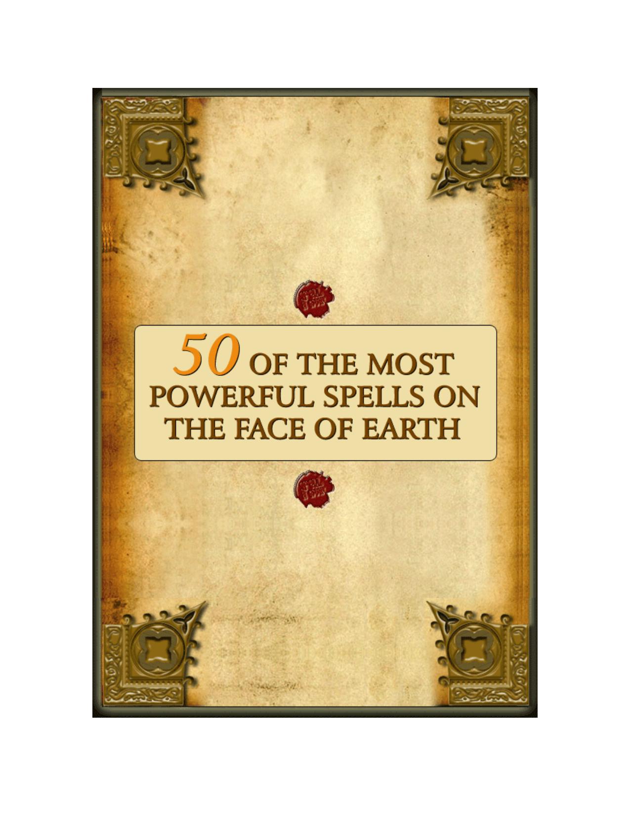 50 of the most powerful spells on the face of the earth