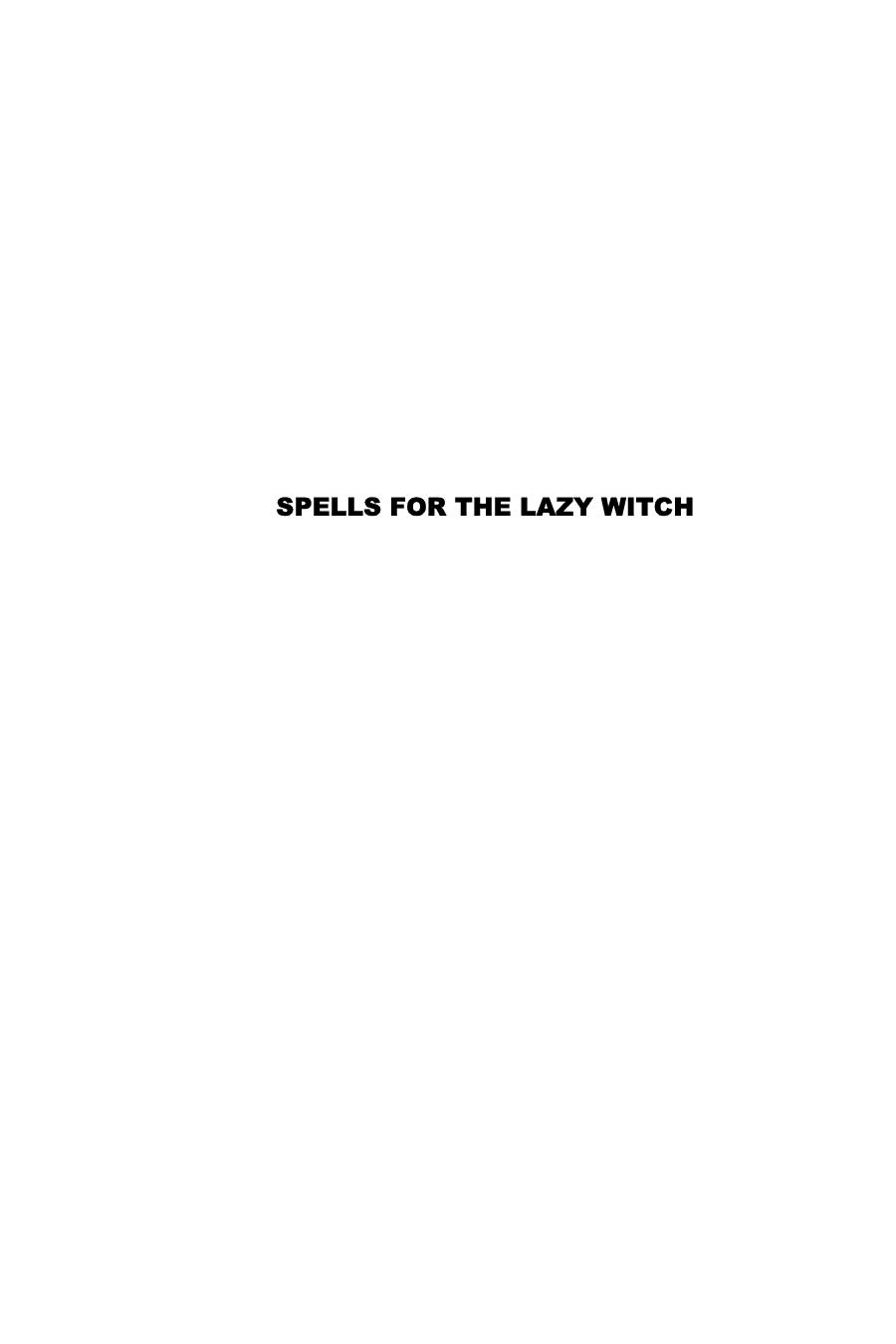 Spells for the Lazy Witch