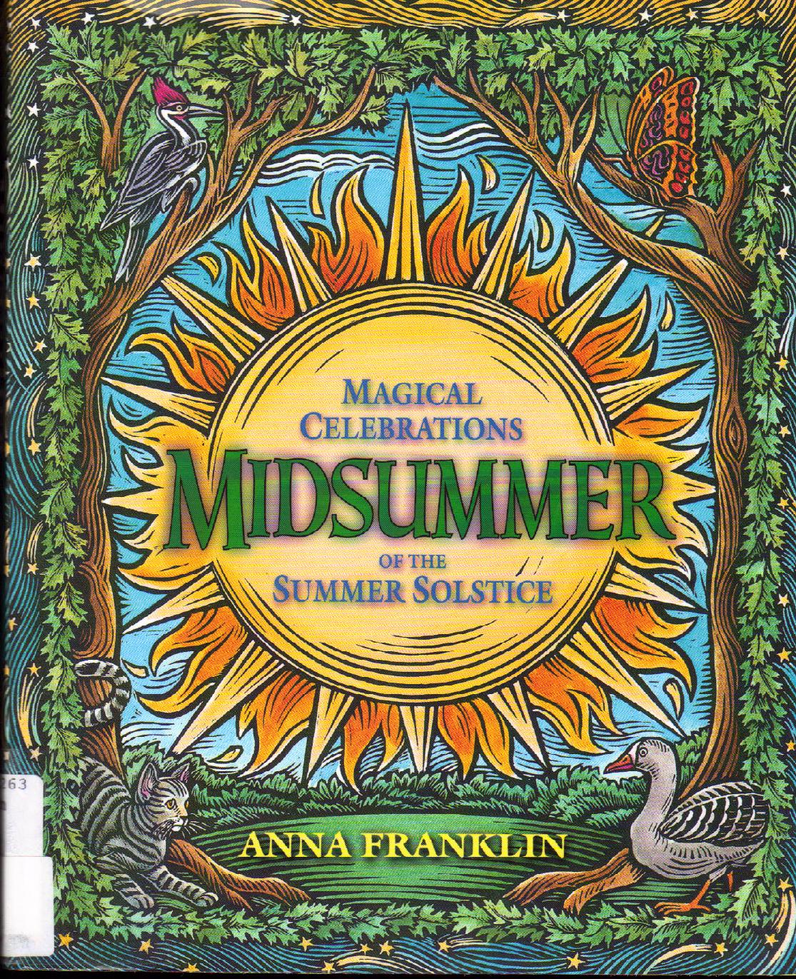 Midsummer: Magical Celebrations of the Summer Solstice