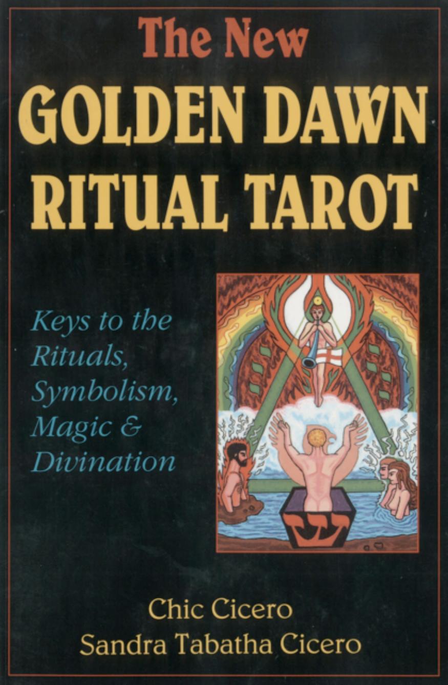 The New Golden Dawn Ritual Tarot