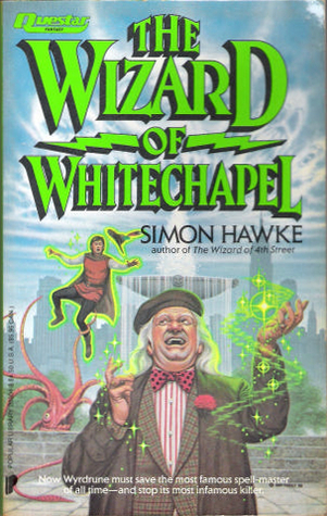 Wizards 02 - The Wizard of Whitechapel