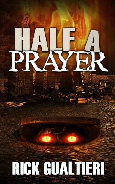The Tome of Bill (Book 6): Half A Prayer