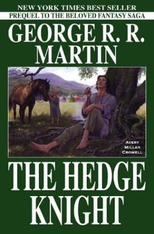 Song of Ice and Fire Prequel 01 - The Hedge Knight