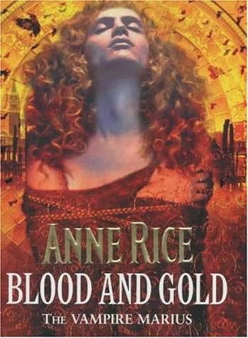 Blood and Gold Vampire Chronicles book 7