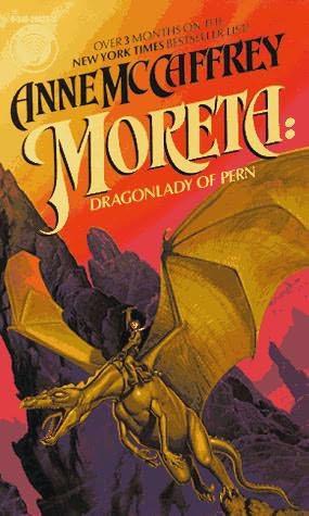 Pern 07 - Moreta Dragonlady of Pern