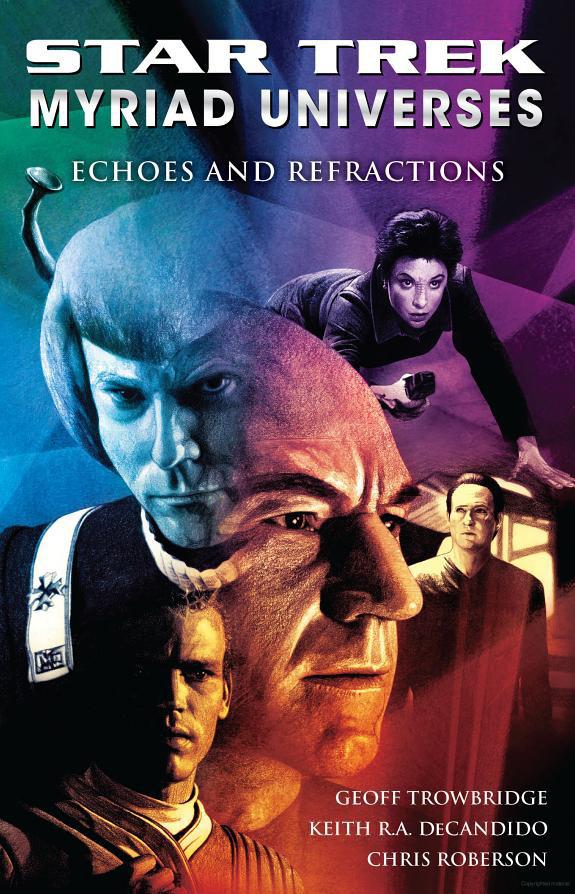 Star Trek: Myriad Universes - 002 - Echoes and Refractions