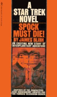 Star Trek: The Original Series - Bantam Novels - 001 - Spock Must Die