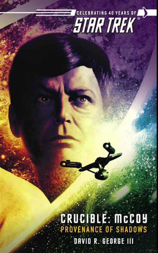 Star Trek: The Original Series - 134 - Crucible: McCoy - Provenance of Shadows