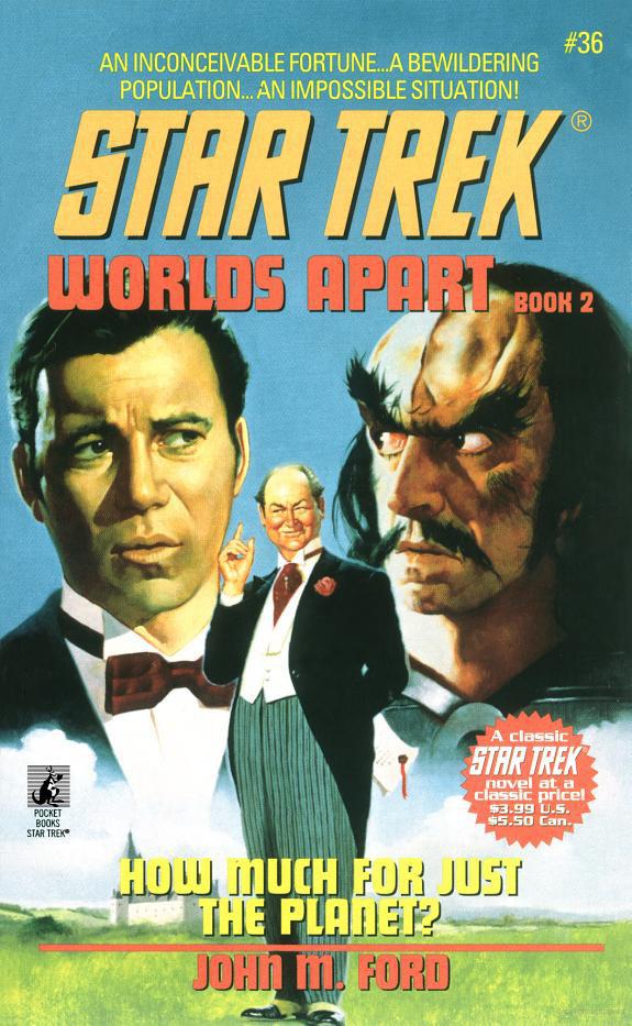 Star Trek: The Original Series - 040 - Worlds Apart 2 - How Much for Just the Planet?