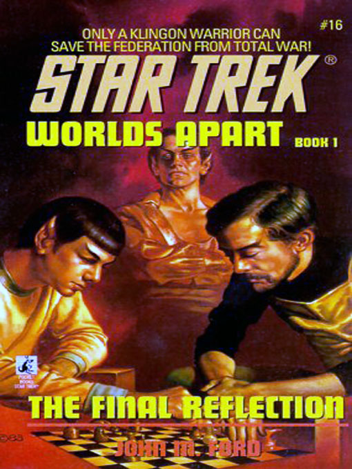 Star Trek: The Original Series - 017 - World's Apart 1 - The Final Reflection