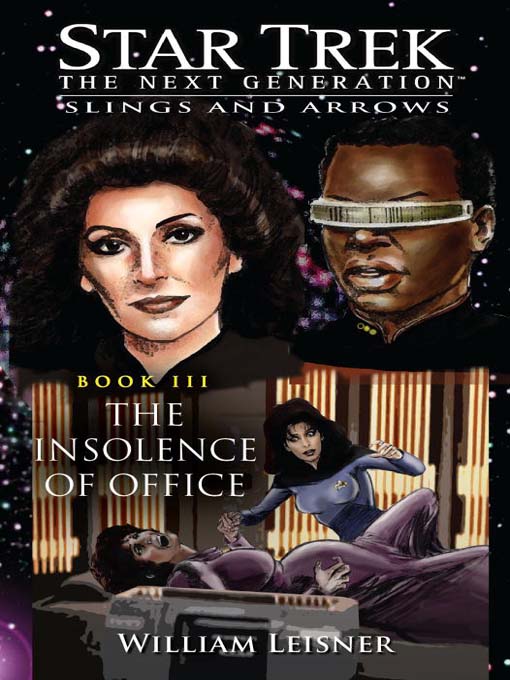 Star Trek: The Next Generation - Slings and Arrows 3 - The Insolence of Office