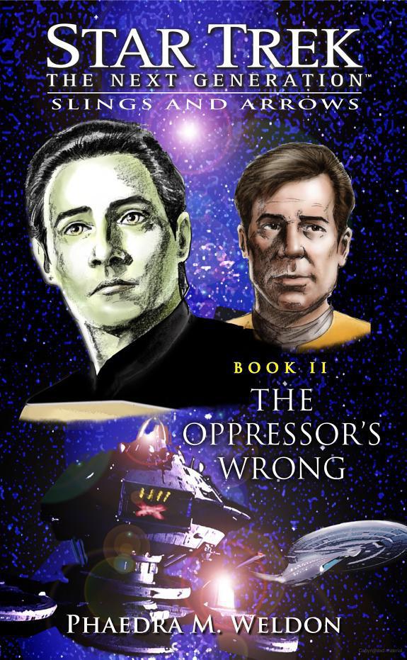 Star Trek: The Next Generation - Slings and Arrows 2 - The Oppressor's Wrong