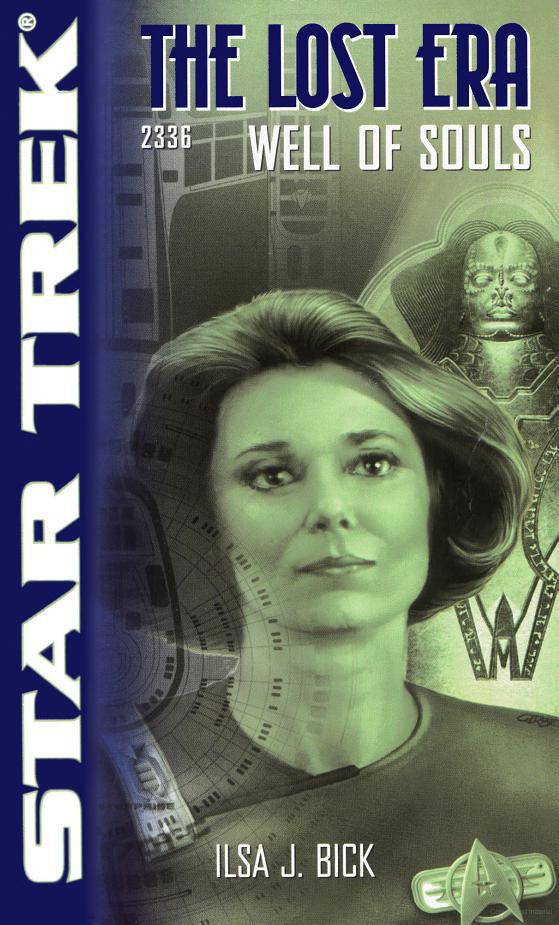 Star Trek: The Lost Era - 04 - 2336 - Well of Souls