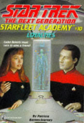 Star Trek: Starfleet Academy - The Next Generation - 10 - Loyalties