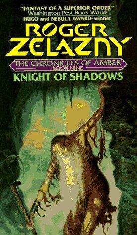 Amber 09 - Knight of Shadows