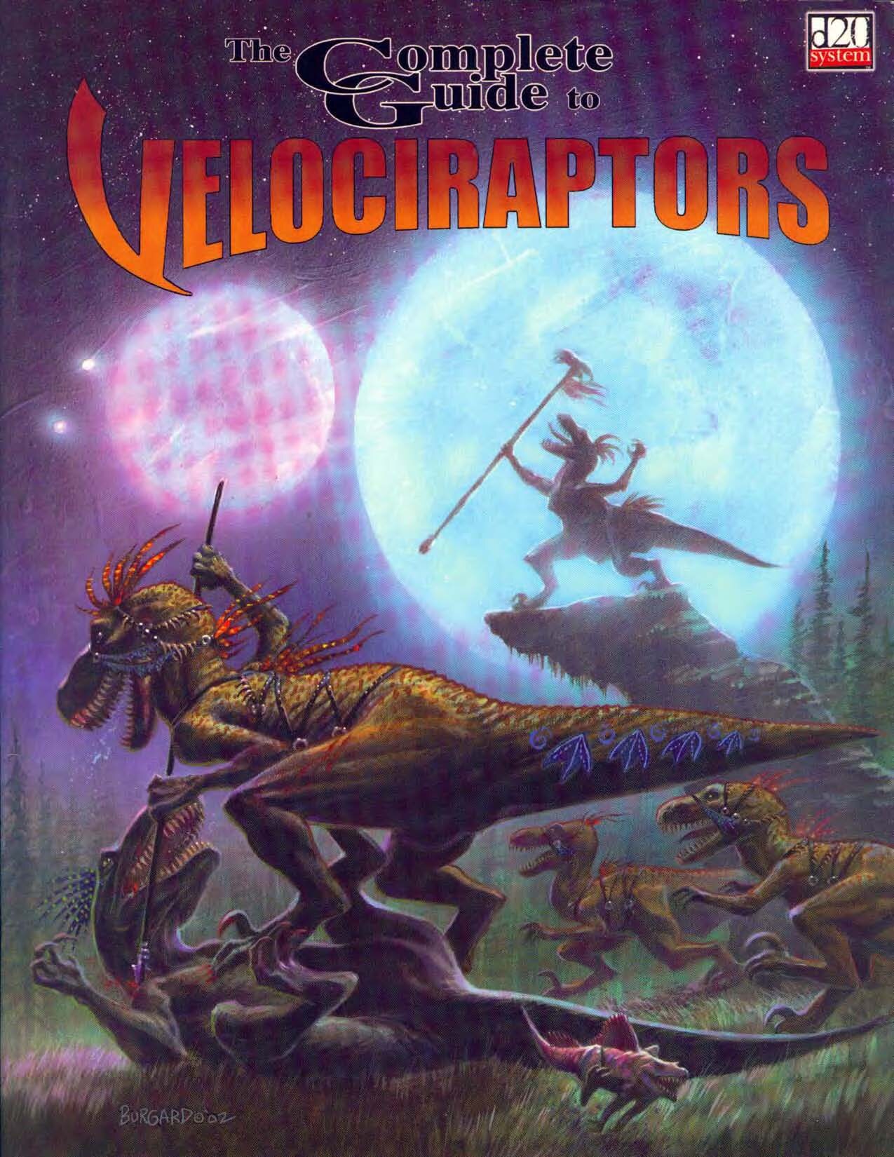The Complete Guide To Velociraptors