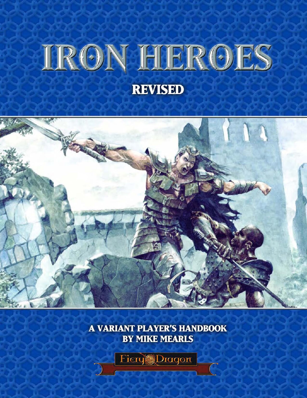 Iron Heroes Revised. A Variant Player's Handbook