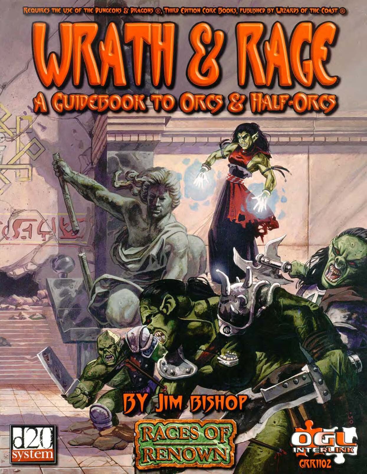 Wrath & Rage. A Guidebook To Orcs And Half-Orcs