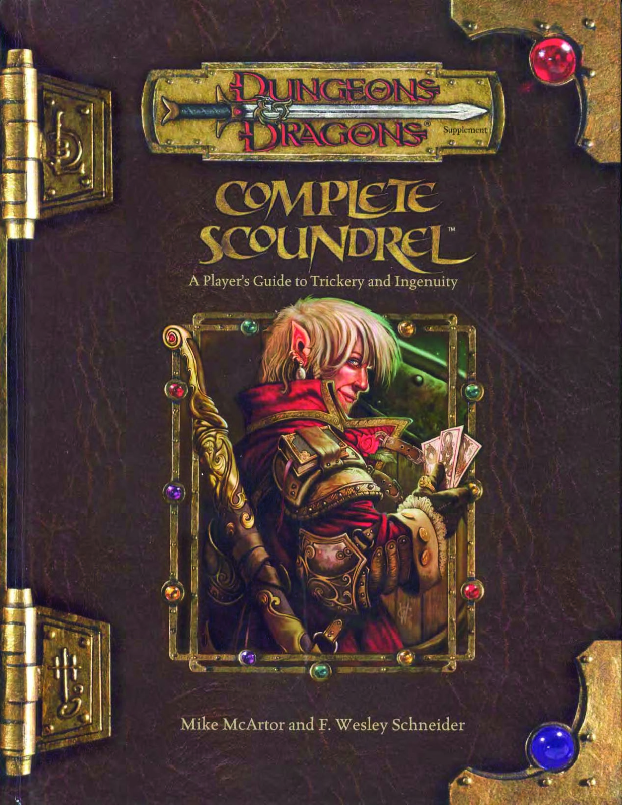 Complete Scoundrel. A Player's Guide To Trickery And Ingenuity
