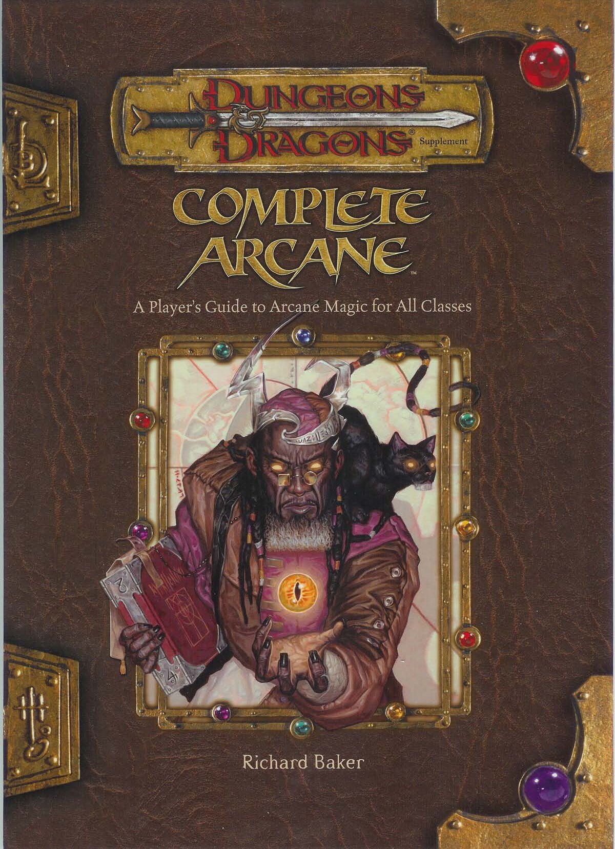 Complete Arcane - A Player's Guide to Arcane Magic for All Classes