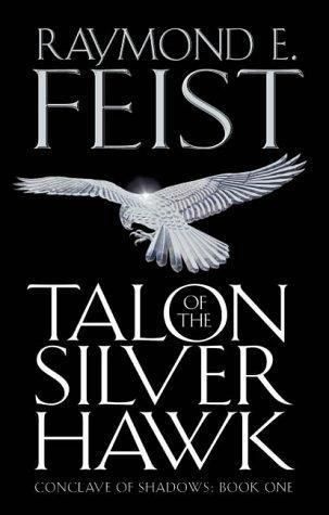 Conclave Of Shadows 01 - Talon Of The Silver Hawk