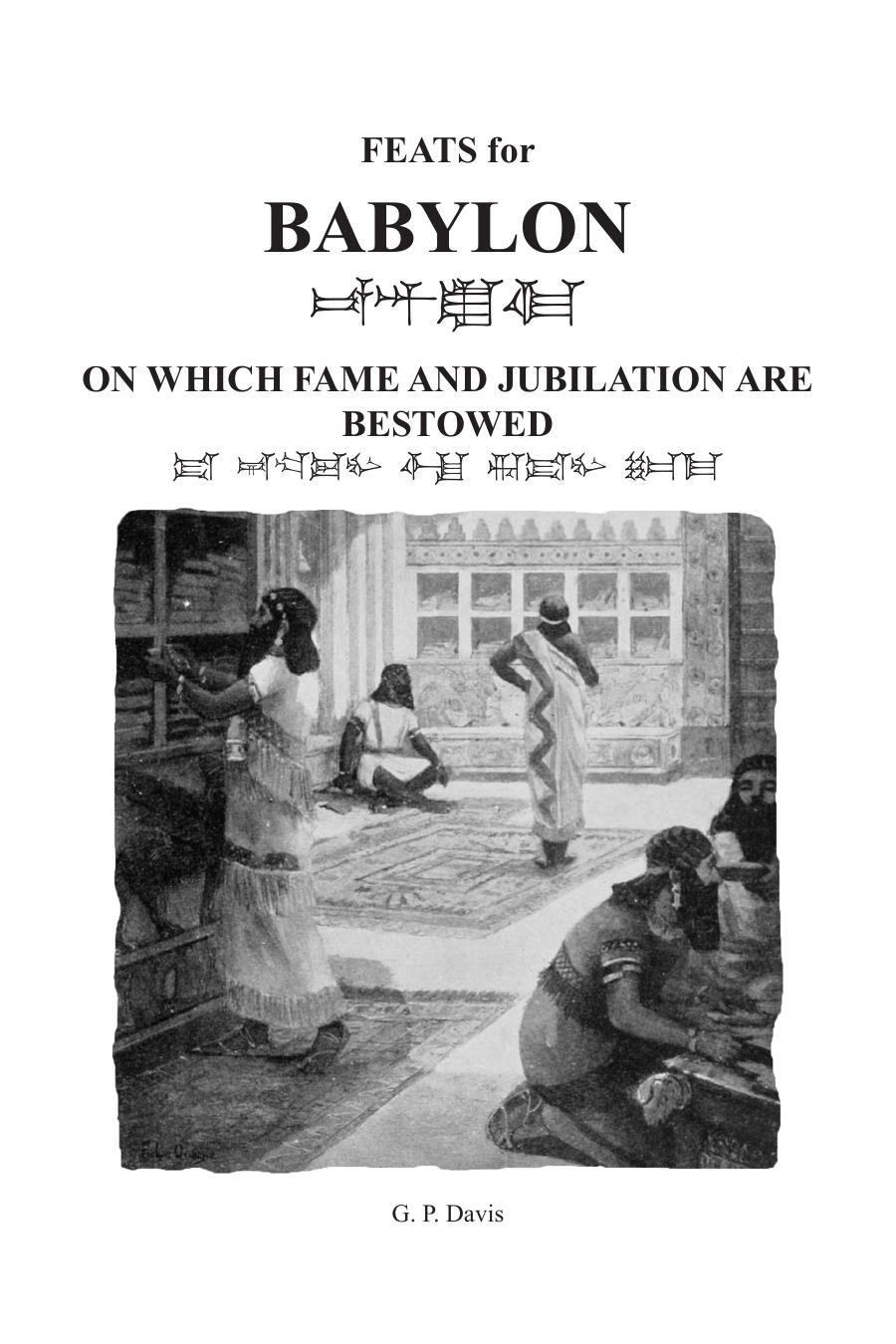 Babylon On Which Fame and Jubilation Are Bestowed Feats