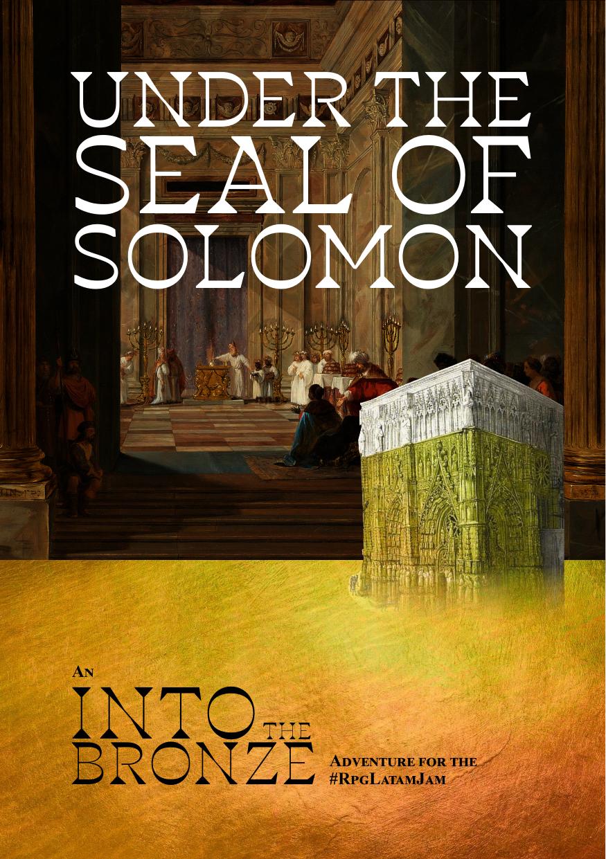 Into The Bronze Under the Seal of Solomon