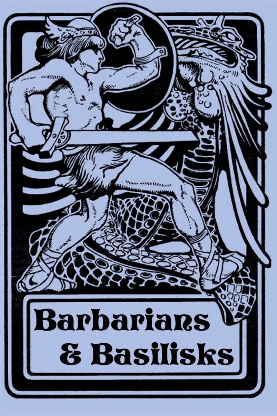 Barbarians & Basilisks